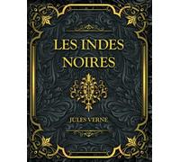 Les Indes noires: Jules Verne