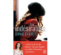 Les indésirables - Diane Ducret - J'ai Lu - Poche - Roman