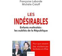 Les indésirables - Enfants maltraités : les oubliés de la République