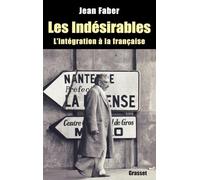 Les indésirables: l'intégration à la française