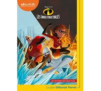 Les Indestructibles - Les histoires des deux films: Livre audio 1 CD MP3 - Suivi d'un entretien avec la lectrice