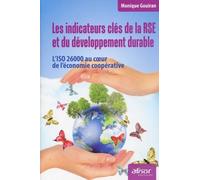 Les Indicateurs Clés De La Rse Et Du Développement Durable - L'iso 26000 Au Coeur De L'économie Coopérative