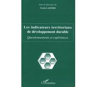 Les indicateurs territoriaux de développement durable Questionnements et expériences - Yvette Lazzeri - L'harmattan - broché - Essai