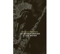 Les indiens d'amerique et leur musique - Frances Densmore - Allia - broché - Monographie