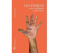 Les Indiens, voix multiples