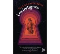 Les indignes Agustina Bazterrica (Auteur), Margot Nguyen-Béraud (Traduction)