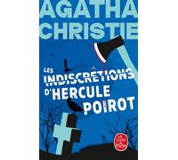 Les indiscrétions d'Hercule Poirot (Nouvelle traduction révisée) - Agatha Christie - Lgf - Poche - Roman