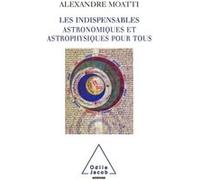 Les Indispensables Astronomiques Et Astrophysiques Pour Tous