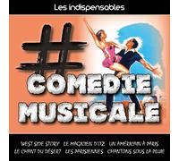 Les Indispensables : # Comédie Musicale