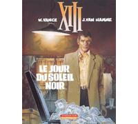 Les Indispensables de la BD, XIII, tome 1 : le Jour du Soleil noir