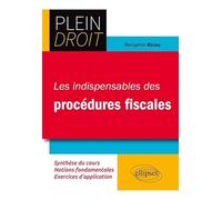 Les indispensables des procédures fiscales