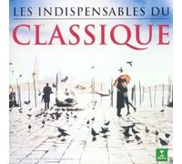 -- - Les Indispensables du Classiq [Import]
