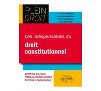 Les indispensables du droit constitutionnel - Julien Béal-Long - Ellipses - broché - Etude