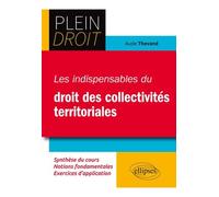 Les Indispensables Du Droit Des Collectivités Territoriales