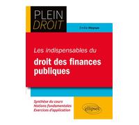 Les indispensables du droit des finances publiques - Emilie Moysan - Ellipses - broché - Scolaire / Universitaire