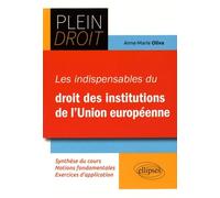 Les indispensables du droit des institutions de l'Union européenne