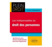 Les indispensables du droit des personnes - Géraldine Delavaquerie - Ellipses - broché - Scolaire / Universitaire
