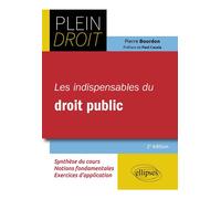 Les indispensables du droit public - 2e édition - Pierre Bourdon - Ellipses - broché - Scolaire / Universitaire