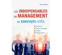 Les Indispensables Du Management En Concepts-Clés