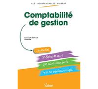 Les Indispensables Vuibert : Comptabilité de gestion: Fiches de cours, QCM commentés, exercices corrigés