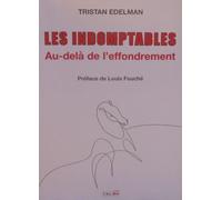 Les Indomptables - Au-Delà De L'effondrement