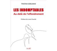 Les Indomptables Au-delà de l'effondrement - Tristan Edelman - Talma Studios - broché - Essai