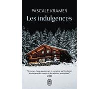 Les indulgences - Pascale Kramer - J'ai Lu - Poche - Roman