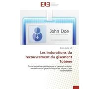 Les indurations du recouvrement du gisement Tobène Caractérisation géologique et géomécanique, modélisation géostatistique et impacts sur l'exploitatio - Bineta Guèye Fall - Universitaires Europeennes