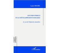Les industriels et le développement durable Laura Michel (Auteur)
