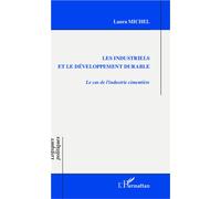 Laura Michel – Les industriels et le développement durable : Le cas de l'industrie cimentière – Broché