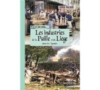 Les industries de la paille et du liège dans les Landes Serge PACAUD (Auteur)