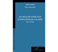 Les inégalités entre états et populations de la planète Trop, c'est trop ! - Gabriel Langouet - L'harmattan - broché - Livre