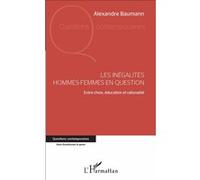 Les inégalités hommes-femmes en question – Entre choix, éducation et rationalité