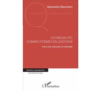 Les inégalités hommes-femmes en question – Entre choix, éducation et rationalité