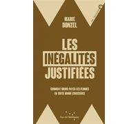 Les Inégalités justifiées - Comment moins payer les femmes e - Marie Donzel - Rue De L'echiquier - broché - Guide