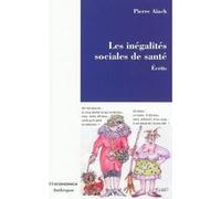 Les inegalites sociales de sante AUACH/PIERRE (Auteur)