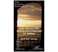 Katia De Queirós Mattoso – Les inégalités socio-culturelles au Brésil