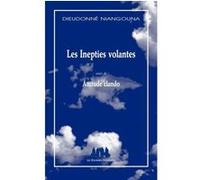 Les inepties volantes attitude clando Dieudonné Niangouna (Auteur)