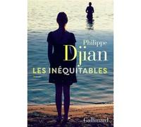 Les inéquitables Philippe Djian (Auteur)