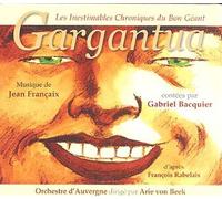 Les Inestimables Chroniques Du Bon Géant Gargantua