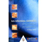 Les infections cutanees de la clinique au traitement - Philippe Berbis - Med'com - broché - Scolaire / Universitaire