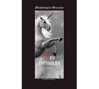 Les Infidèles - Dominique Sylvain - Viviane hamy - broché - Roman