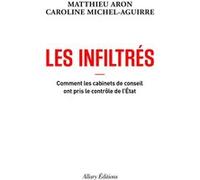Les Infiltrés - Comment les cabinets de conseil ont pris le contrôle de l'État