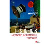 Les infinis - Astronomie, mathématiques, philosophie