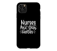 Les infirmières sont nos héros Médecine, Soins Infirmiers et santé Coque pour iPhone 11 Pro Max