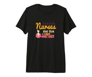 Les infirmières sont nos héros - Nurses RN Nurse T-Shirt Haut de Gamme