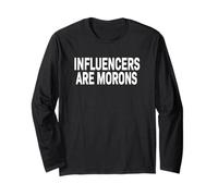 Les influenceurs sont des crétins | Médias sociaux drôles Manche Longue