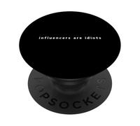 Les INFLUENCEURS sont des Idiots Créateur de Contenu Amusant pour Les réseaux Sociaux PopSockets PopGrip Adhésif