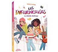 Anouk Filippini – Les Influenceuses : Le Like Me Challenge – Tome 02 – Roman junior – Broché