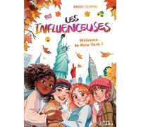 Les Influenceuses - Tome 5 - Welcome To Ny